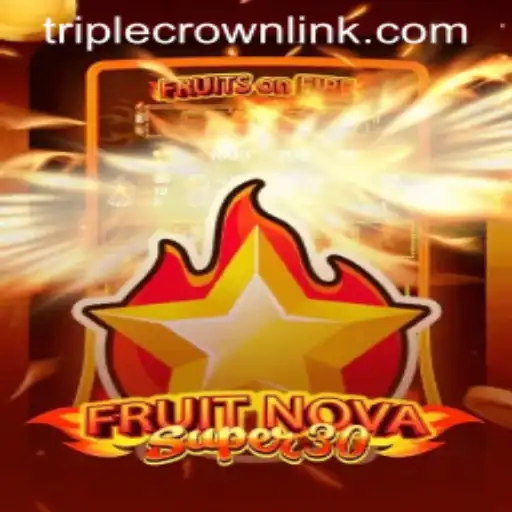 Exploring FruitrNovaSupe30: A New Sensation at TripleCrownCasino
