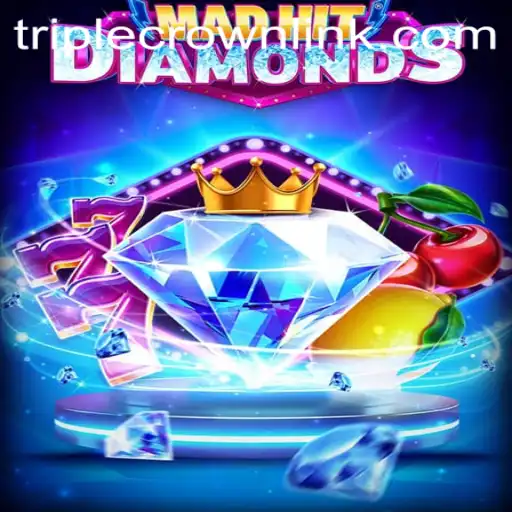 MadHitDiamonds: The Exciting New Game at TripleCrownCasino