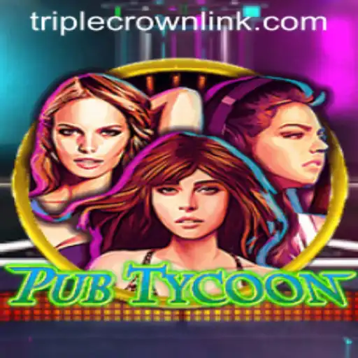 Exploring the Exciting World of PubTycoon: A Digital Dive into TripleCrownCasino